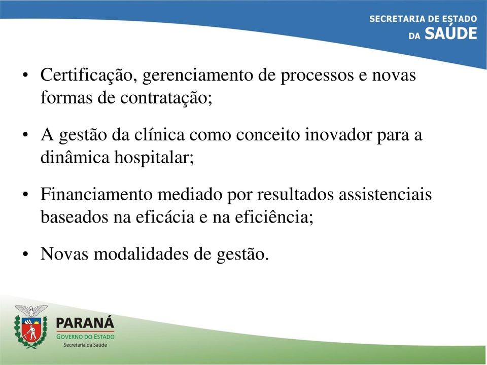 dinâmica hospitalar; Financiamento mediado por resultados