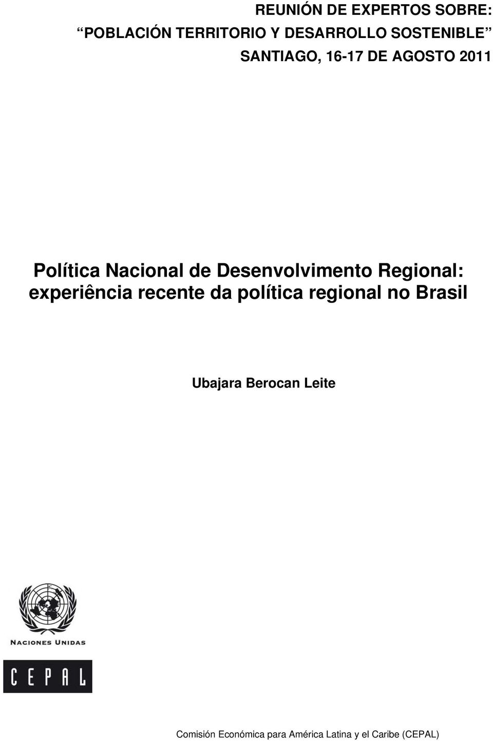 Desenvolvimento Regional: experiência recente da política regional no