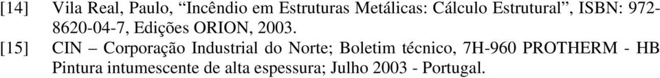 [15] CIN Cororação Indutrial do Norte; Boletim técnico,