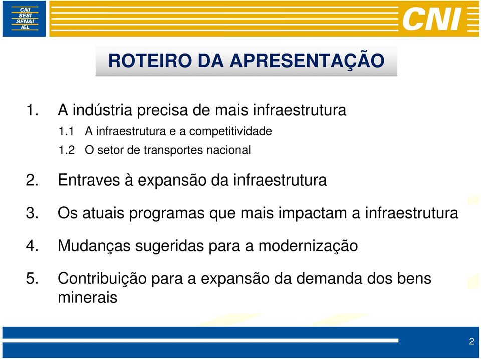 Entraves à expansão da infraestrutura 3.