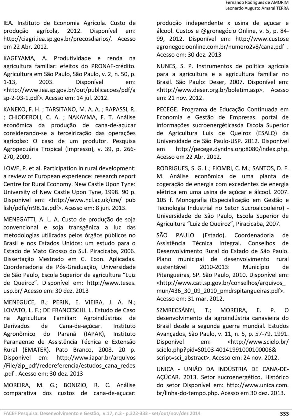 br/out/publicacoes/pdf/a sp-2-03-1.pdf>. Acesso em: 14 jul. 2012. KANEKO, F. H. ; TA