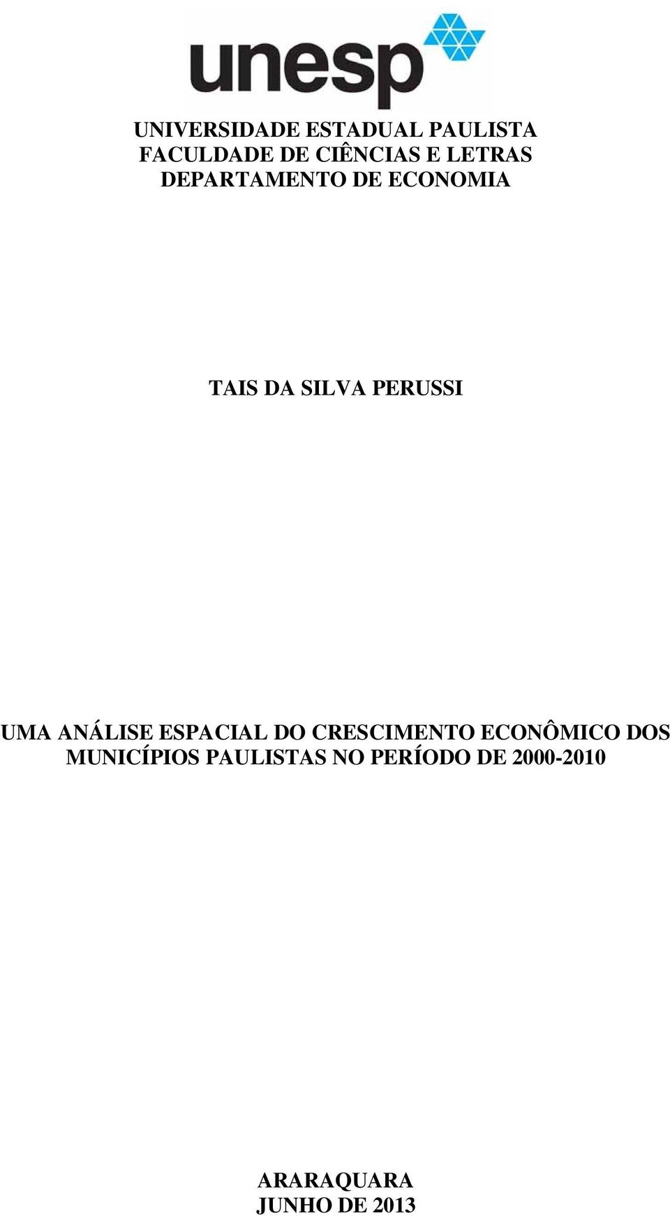 UMA ANÁLISE ESPACIAL DO CRESCIMENTO ECONÔMICO DOS