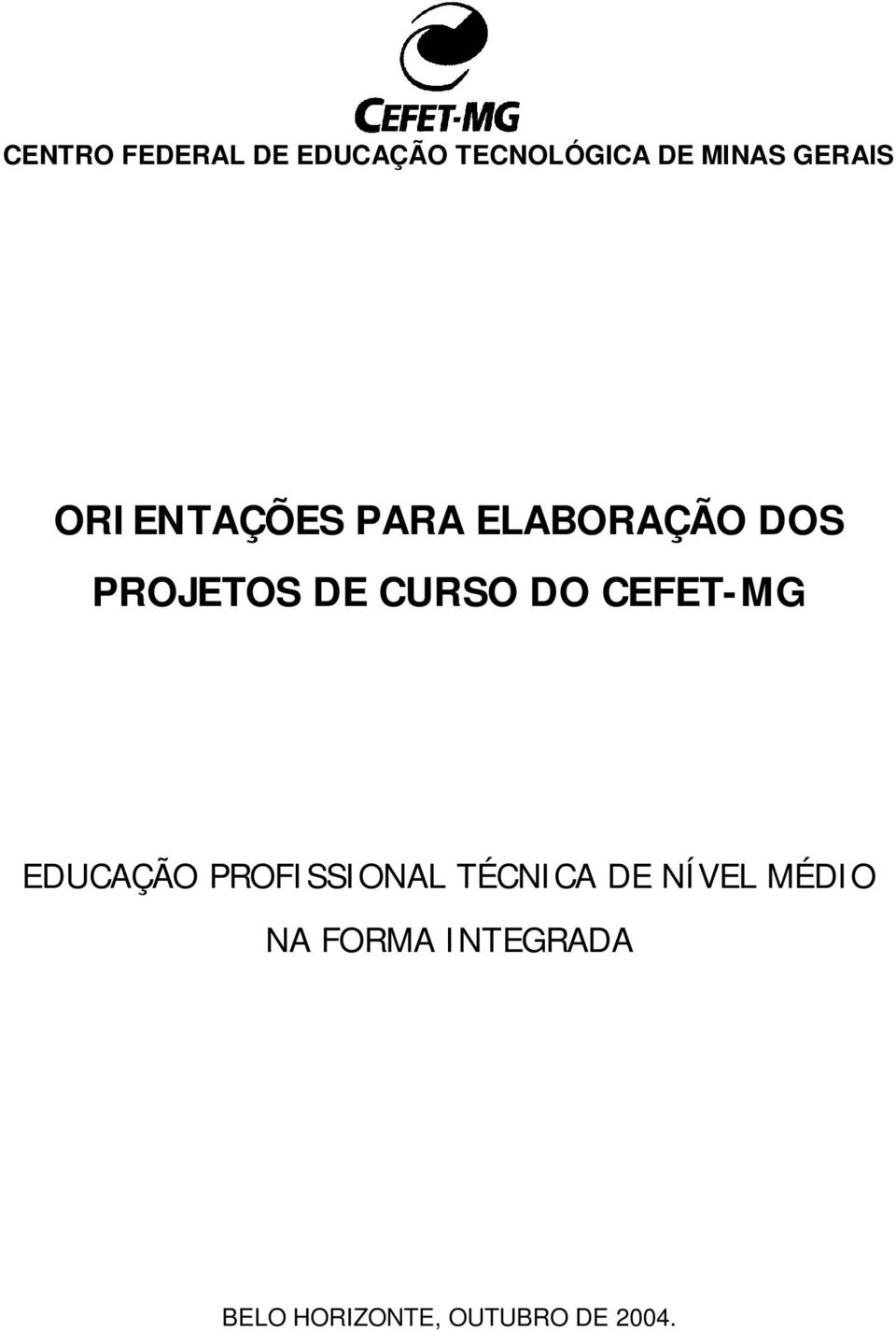 CURSO DO CEFET-MG EDUCAÇÃO PROFISSIONAL TÉCNICA DE