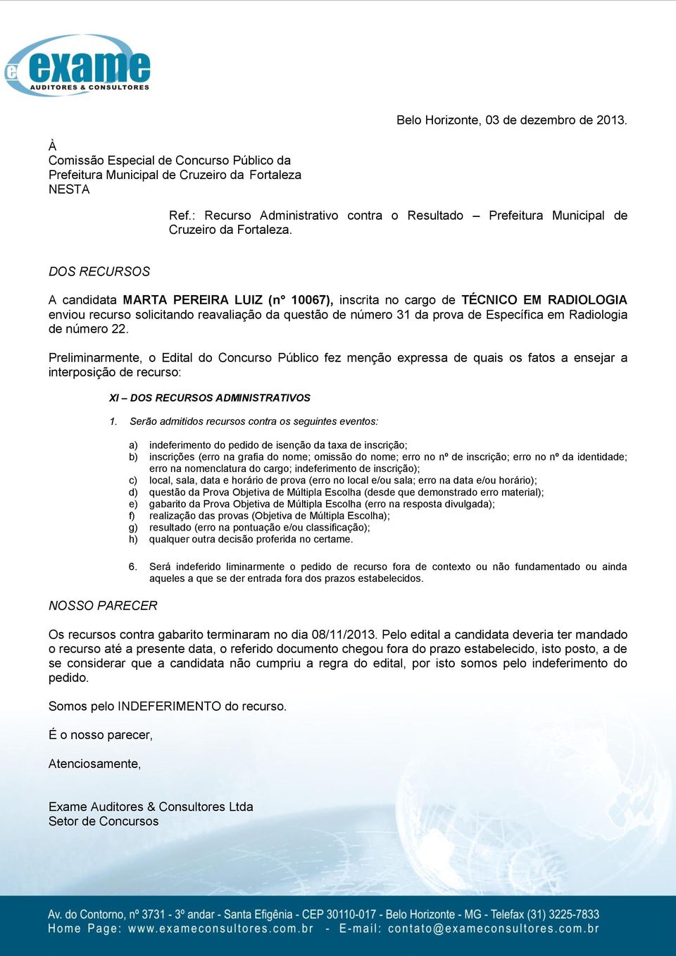 Radiologia de número 22. interposição de recurso: 6.