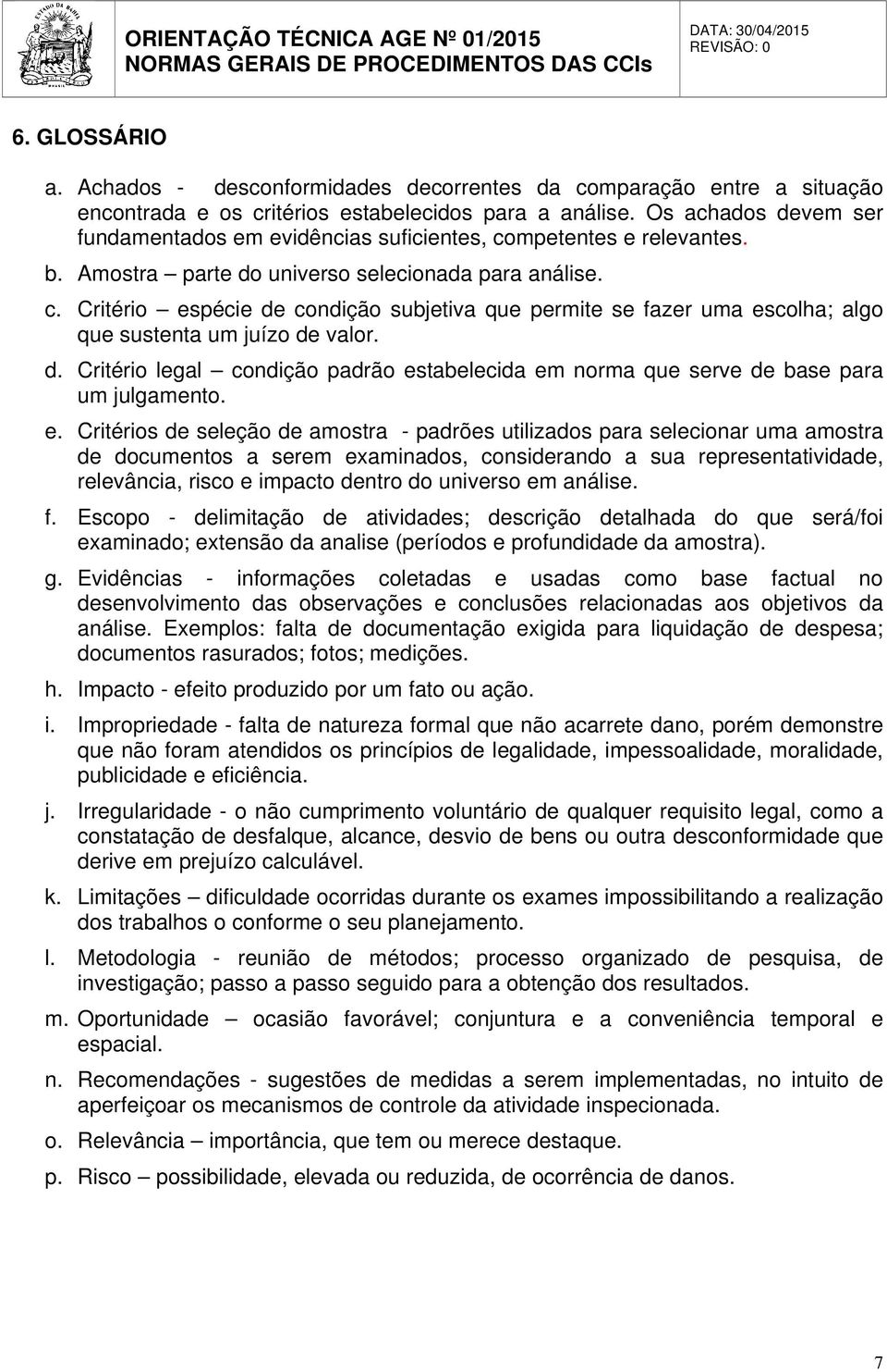 d. Critério legal condição padrão es