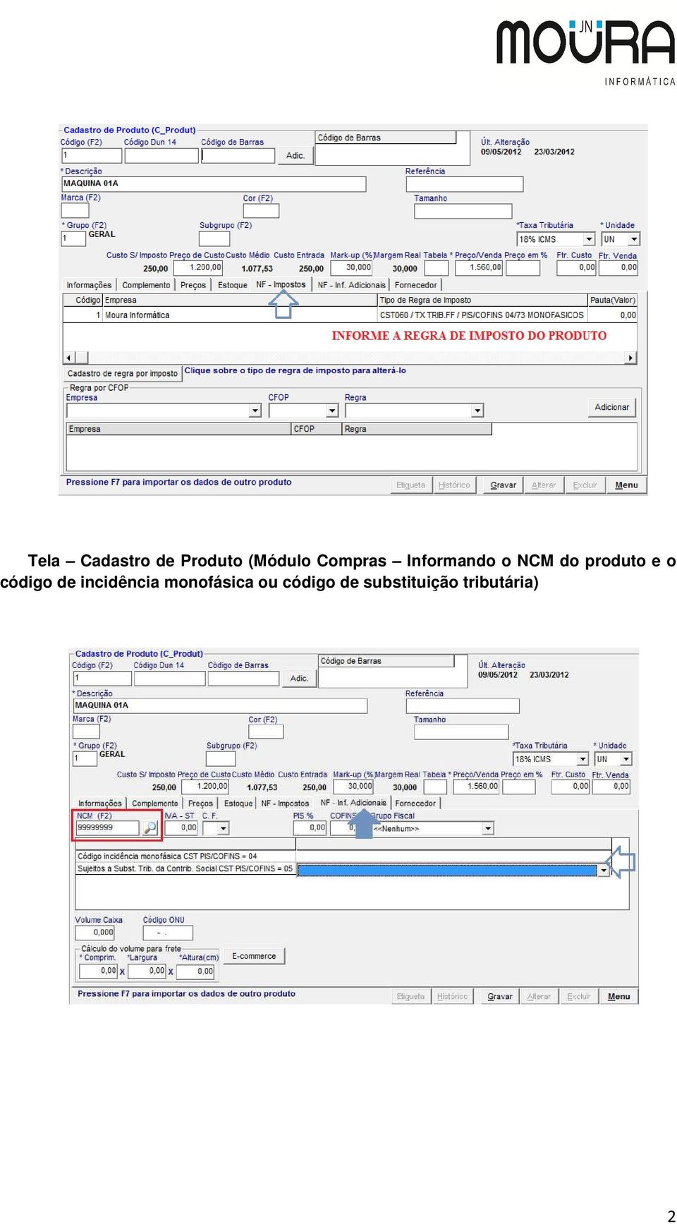 e o código de incidência monofásica