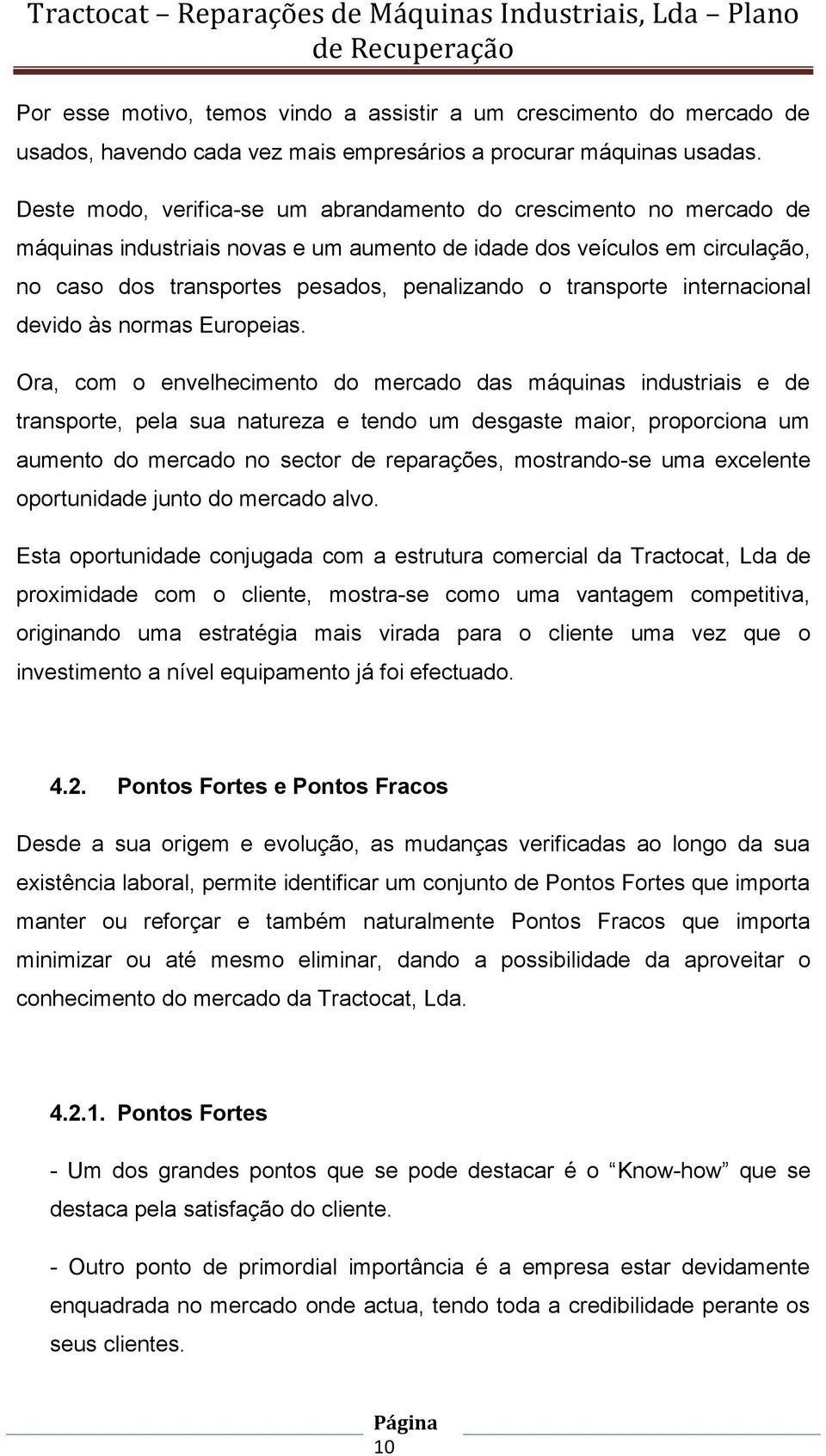 transporte internacional devido às normas Europeias.