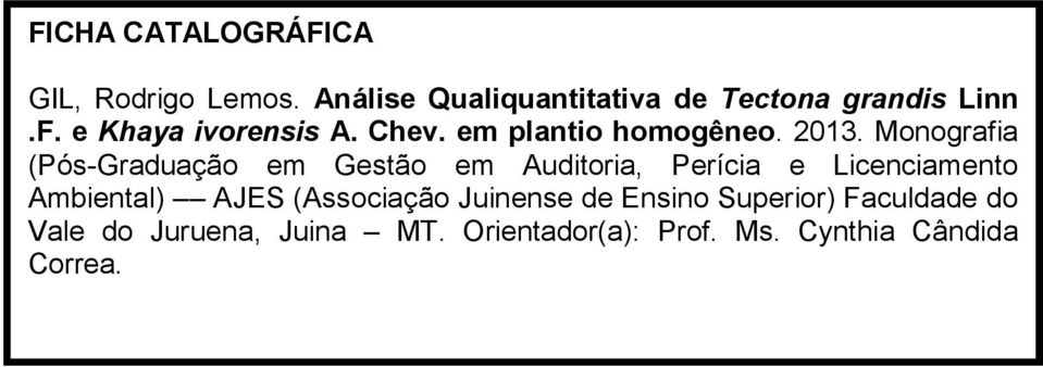 Monografia (Pós-Graduação em Gestão em Auditoria, Perícia e Licenciamento Ambiental) AJES