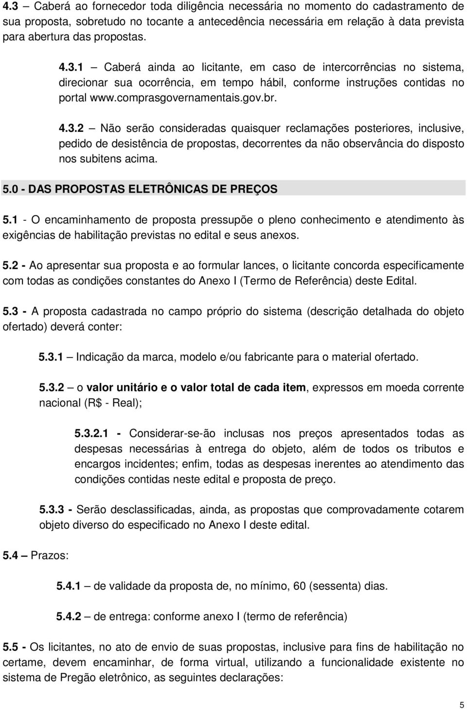 5.0 - DAS PROPOSTAS ELETRÔNICAS DE PREÇOS 5.