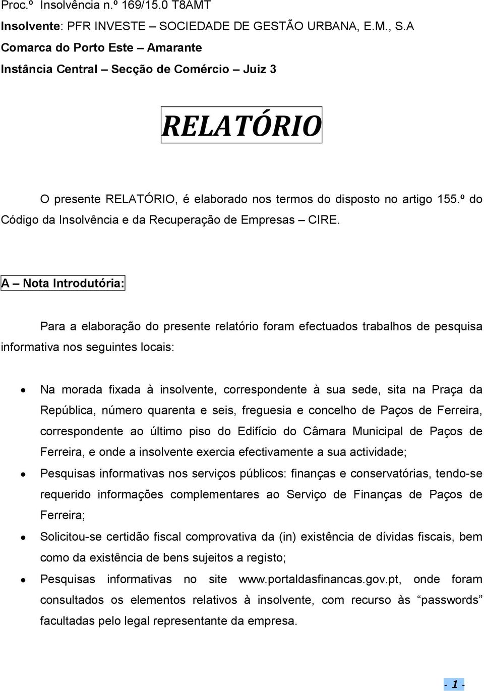 º do Código da Insolvência e da Recuperação de Empresas CIRE.