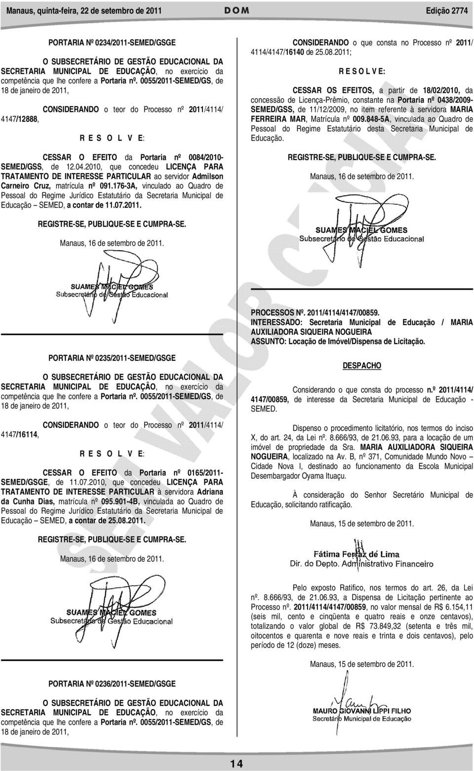 2010, que concedeu LICENÇA PARA TRATAMENTO DE INTERESSE PARTICULAR ao servidor Admilson Carneiro Cruz, matrícula nº 091.