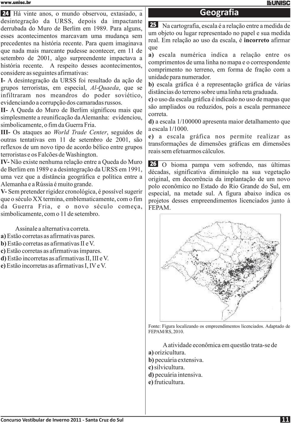 Para quem imaginava que nada mais marcante pudesse acontecer, em 11 de setembro de 2001, algo surpreendente impactava a história recente.