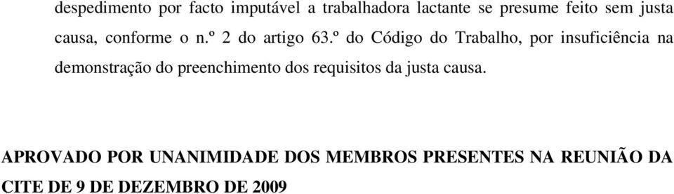 º do Código do Trabalho, por insuficiência na demonstração do preenchimento dos