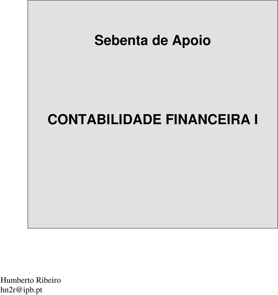 FINANCEIRA I