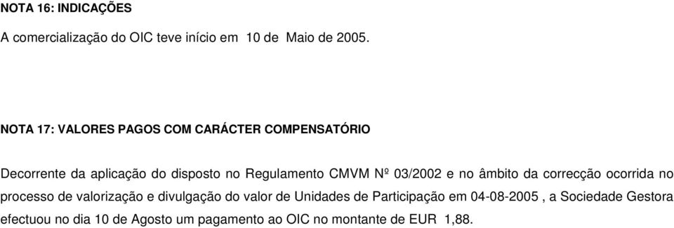 CMVM Nº 03/2002 e no âmbito da correcção ocorrida no processo de valorização e divulgação do valor de