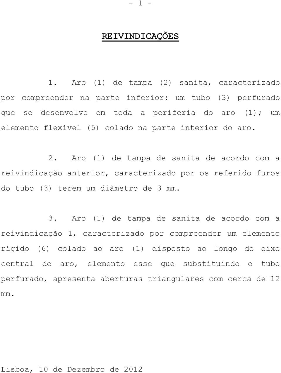 (5) colado na parte interior do aro. 2.