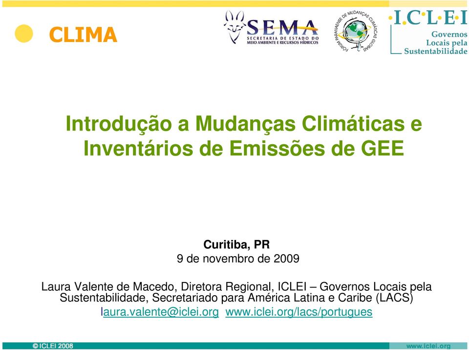 Regional, ICLEI Governos Locais pela Sustentabilidade, Secretariado para