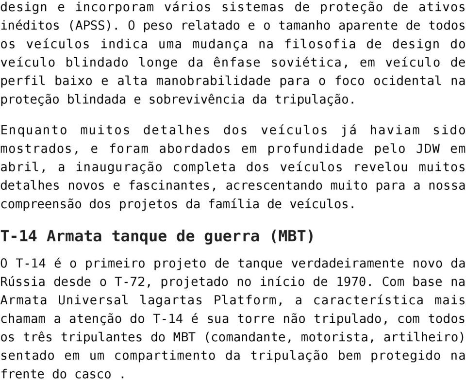 para o foco ocidental na proteção blindada e sobrevivência da tripulação.