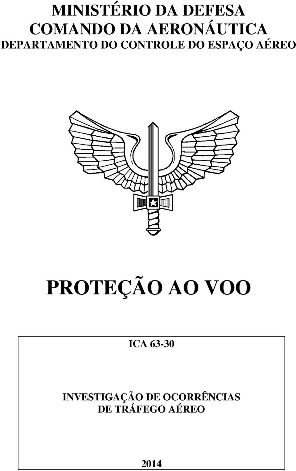 ESPAÇO AÉREO PROTEÇÃO AO VOO ICA 63-30