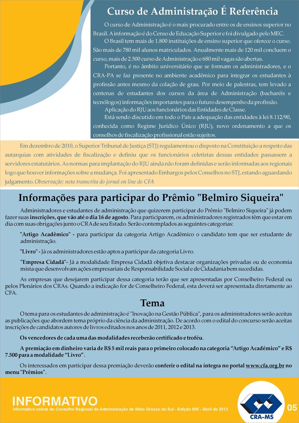 500 curso de Administração e 680 mil vagas são abertas.