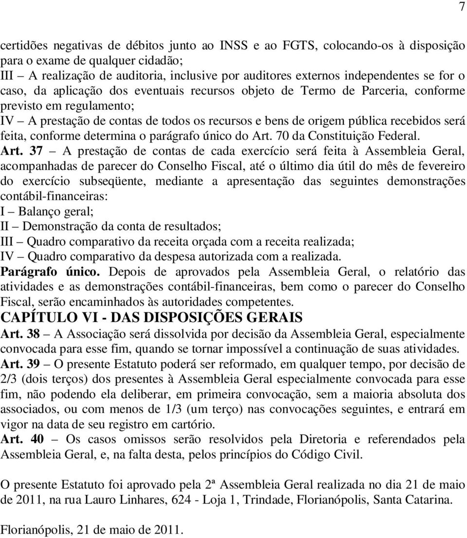 feita, conforme determina o parágrafo único do Art.