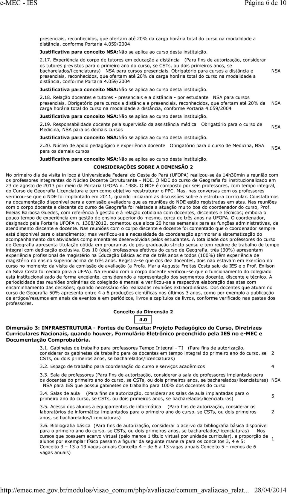 Experiência do corpo de tutores em educação a distância (Para fins de autorização, considerar os tutores previstos para o primeiro ano do curso, se CSTs, ou dois primeiros anos, se