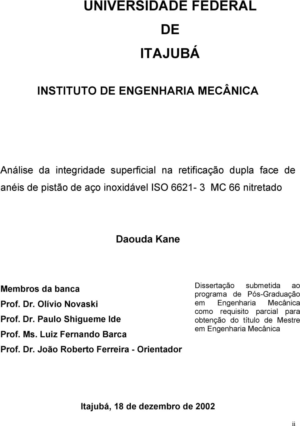 Ms. Luiz Fernando Barca Prof. Dr.