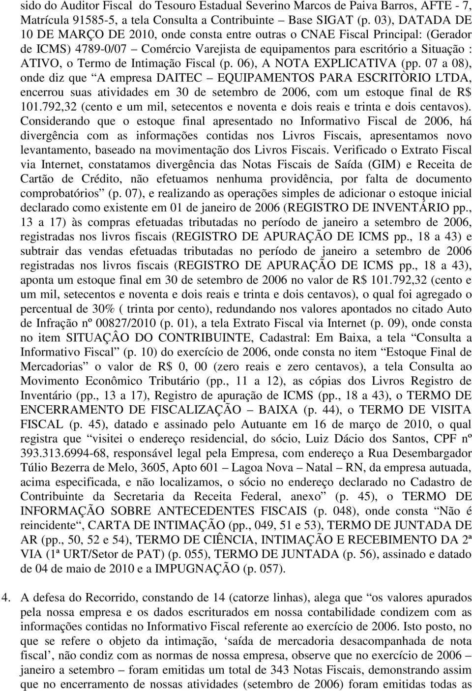 Intimação Fiscal (p. 06), A NOTA EXPLICATIVA (pp.