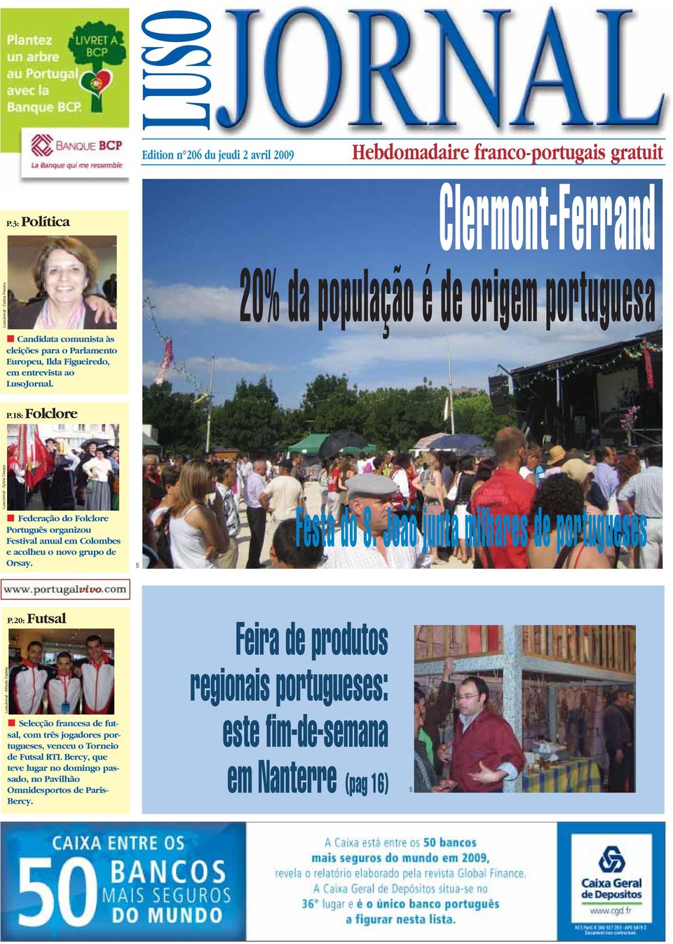 usojornal. P.18: Folclore usojornal - ylvie respo Federação do Folclore Português organizou Festival anual em olombes e acolheu o novo grupo de rsay. D Festa do.