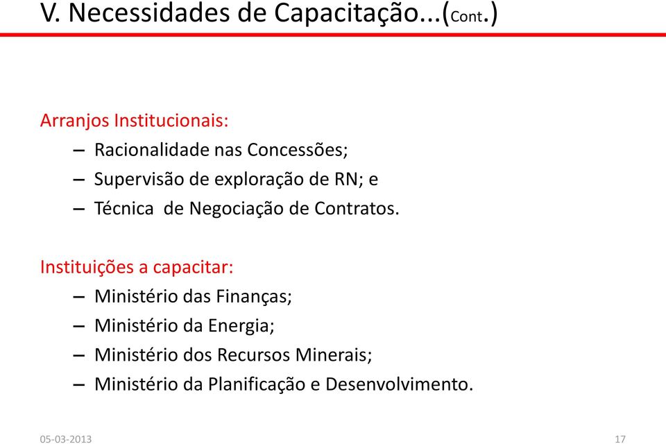 de RN; e Técnica de Negociação de Contratos.