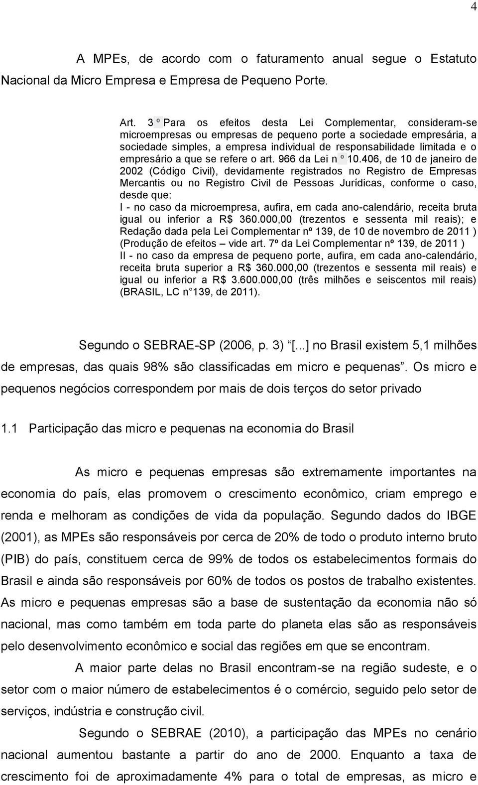 empresário a que se refere o art. 966 da Lei n º 10.