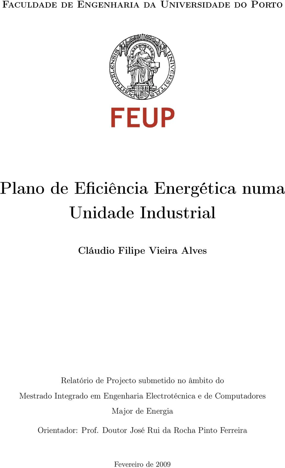 no âmbito do Mestrado Integrado em Engenharia Electrotécnica e de Computadores