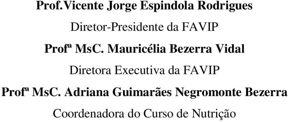 da FAVIP Profª MsC.