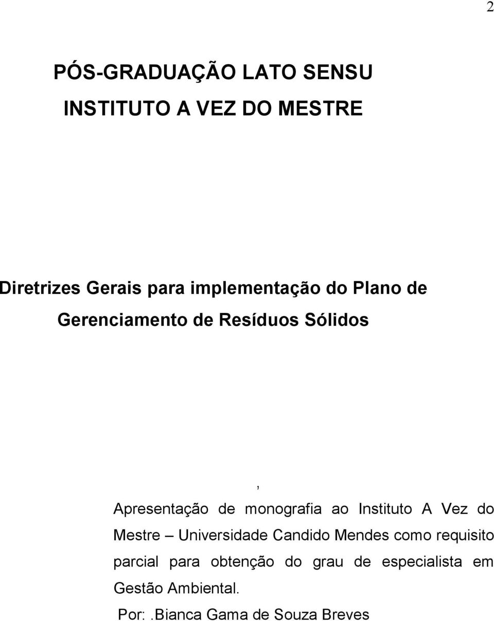 monografia ao Instituto A Vez do Mestre Universidade Candido Mendes como requisito