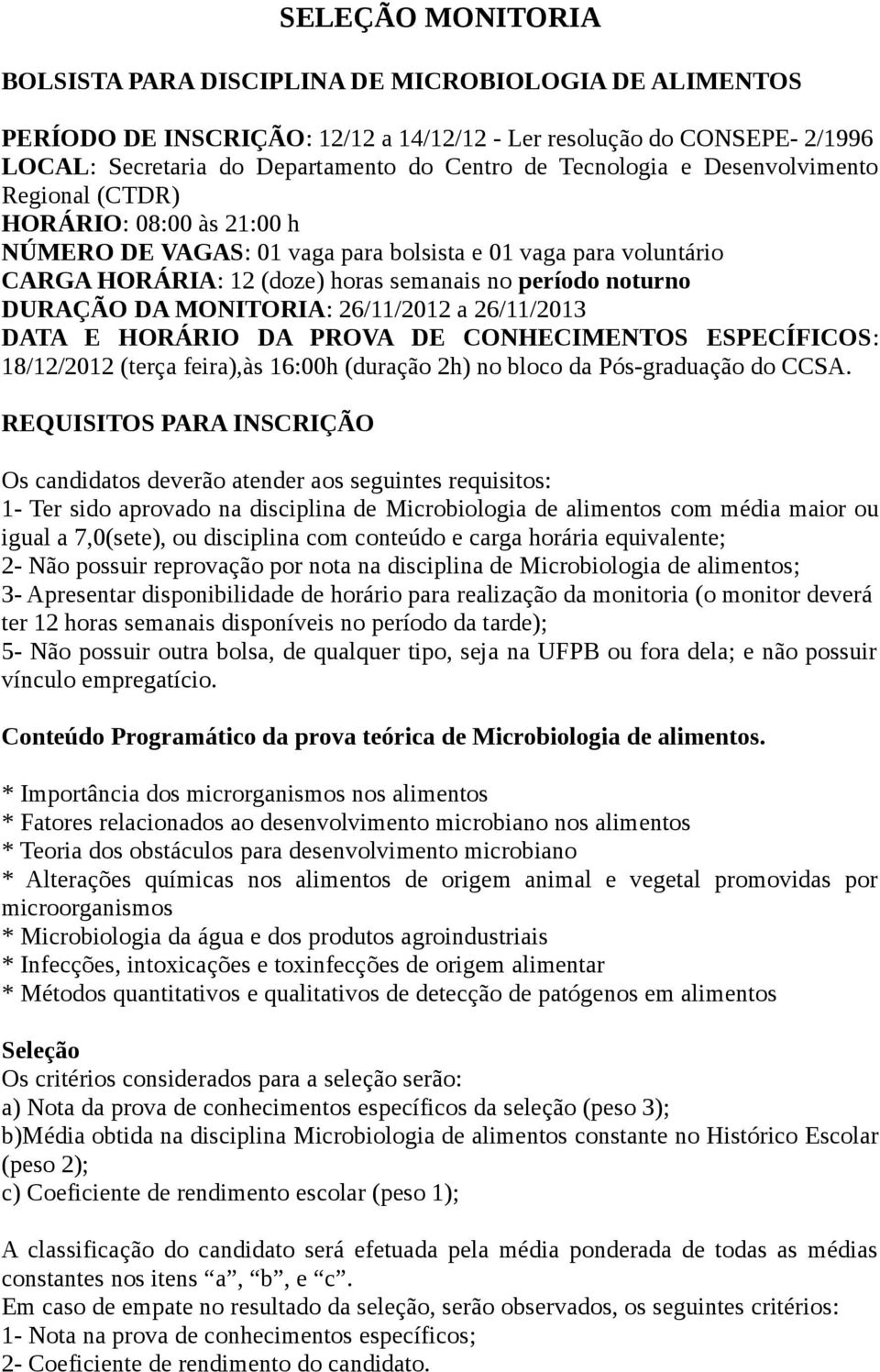 disciplina de Microbiologia de alimentos; Conteúdo Programático da prova teórica de Microbiologia de alimentos.