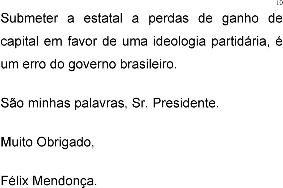 do governo brasileiro.