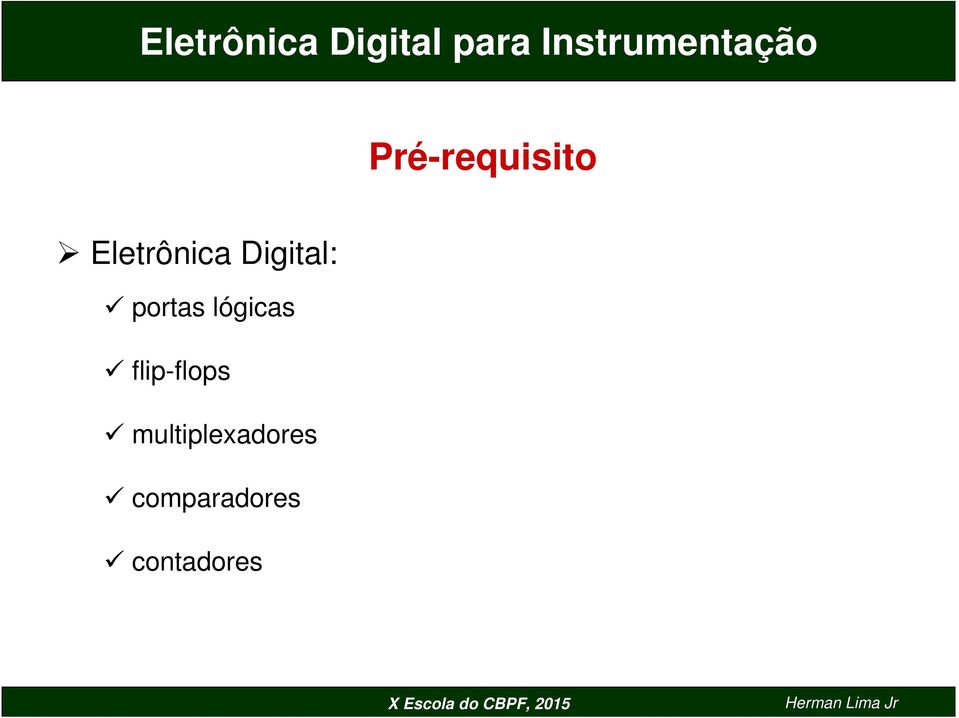 Eletrônica Digital: portas lógicas