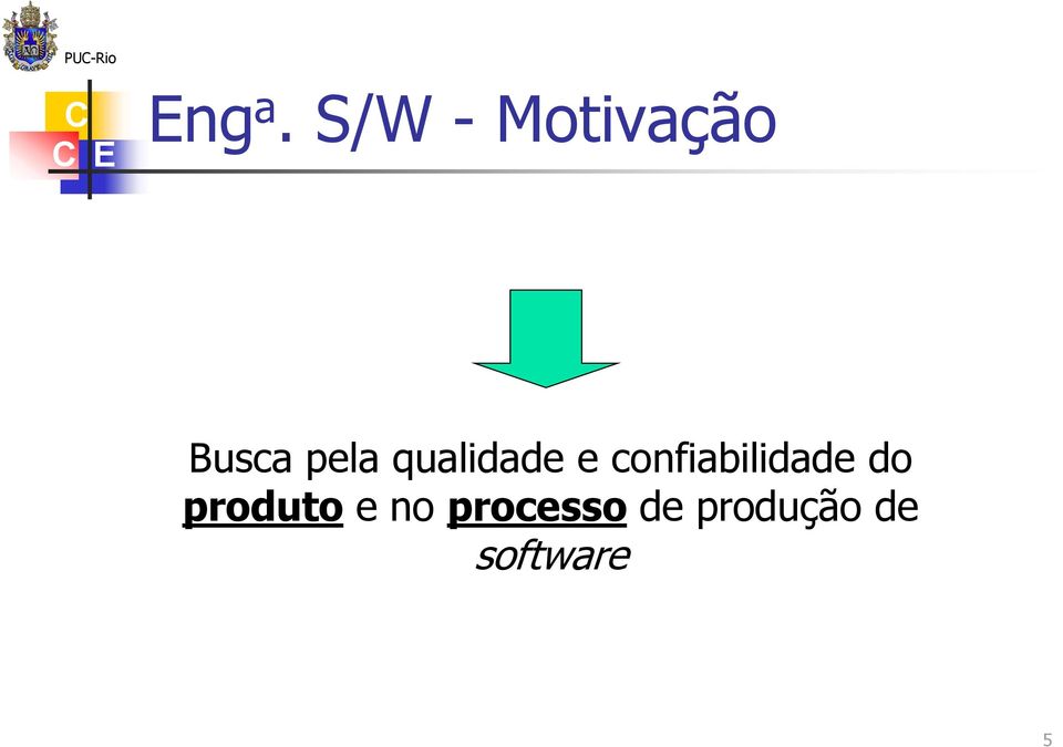 qualidade e confiabilidade do