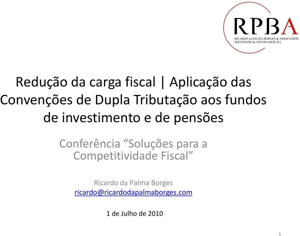 Conferência Soluções para a Competitividade Fiscal Ricardo