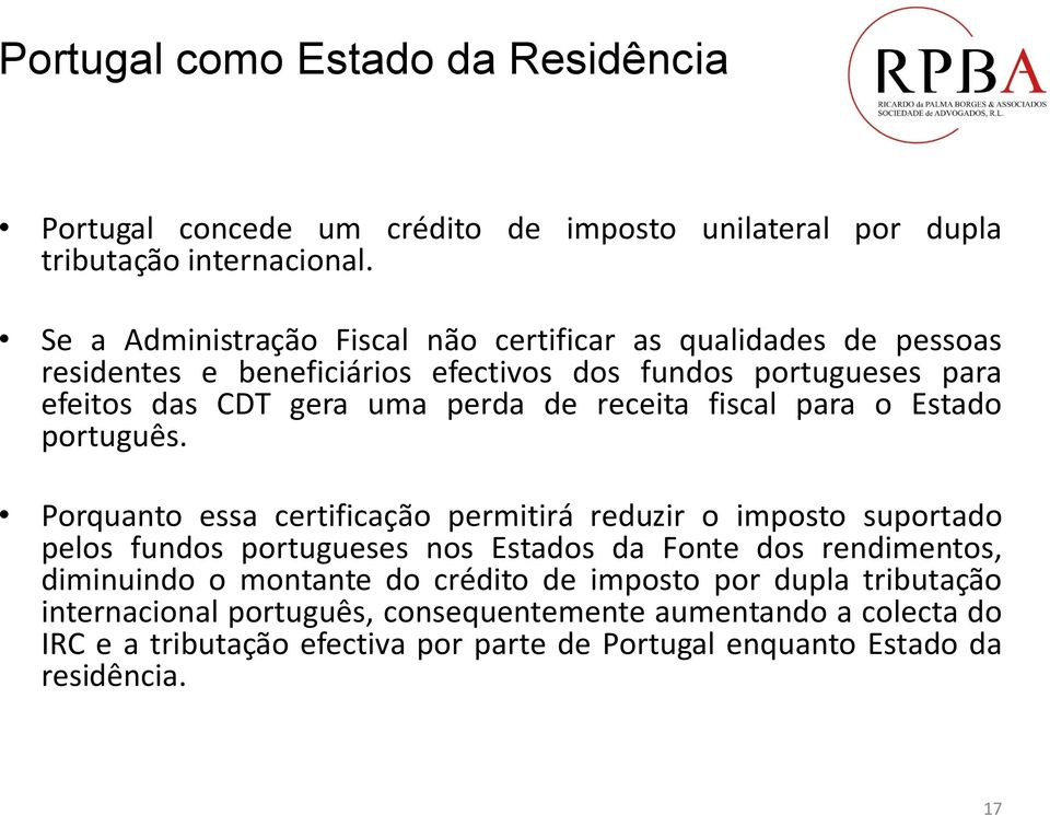 receita fiscal para o Estado português.