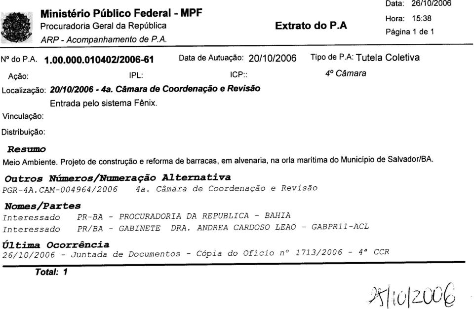 Projeto de construção e reforma de barracas, em alvenaria, na orla marítima do Município de Salvador/BA. Outros Números/Numeração Al.ternativa PGR-4A.CAM-004964/2006 4a.