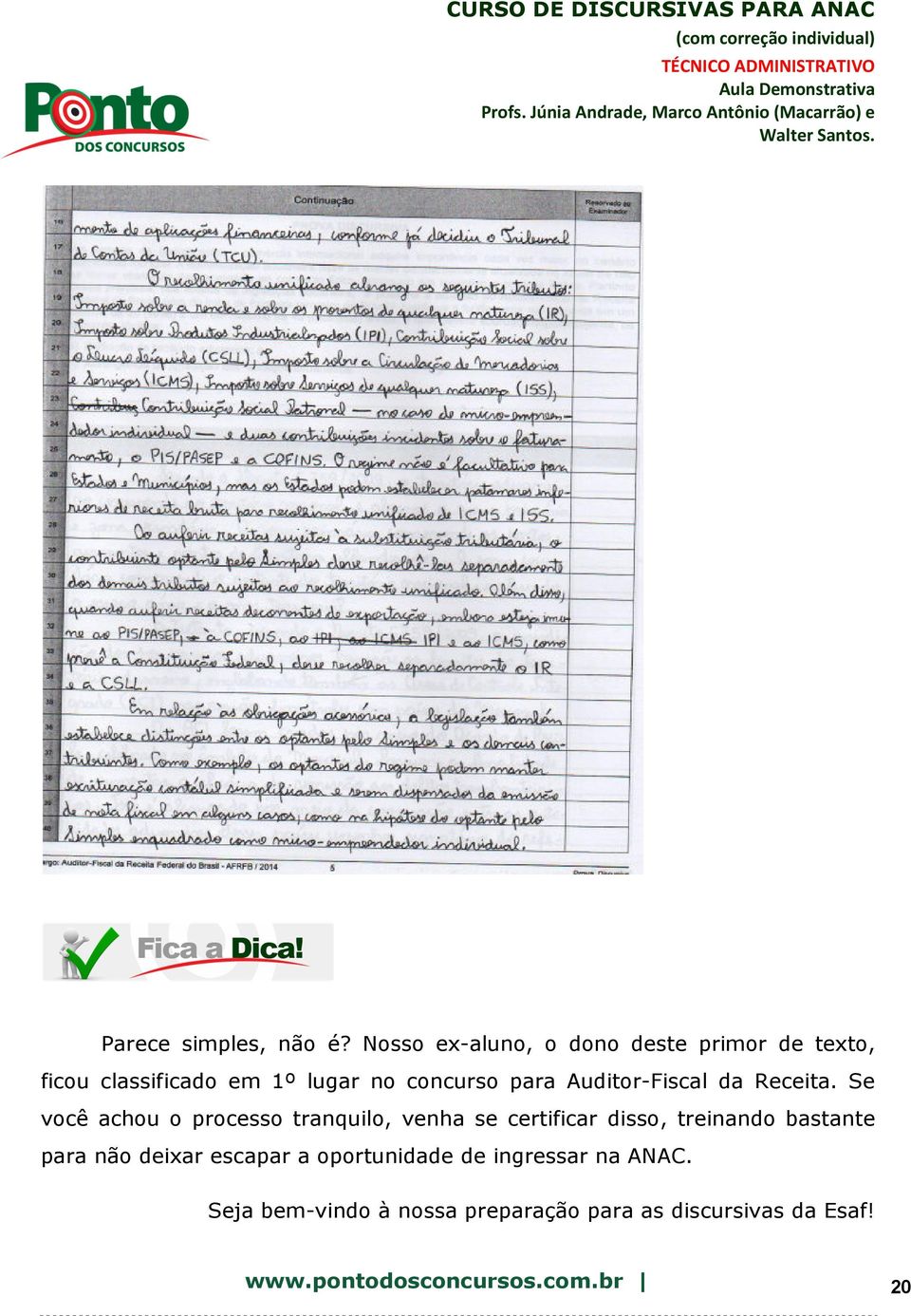 Auditor-Fiscal da Receita.