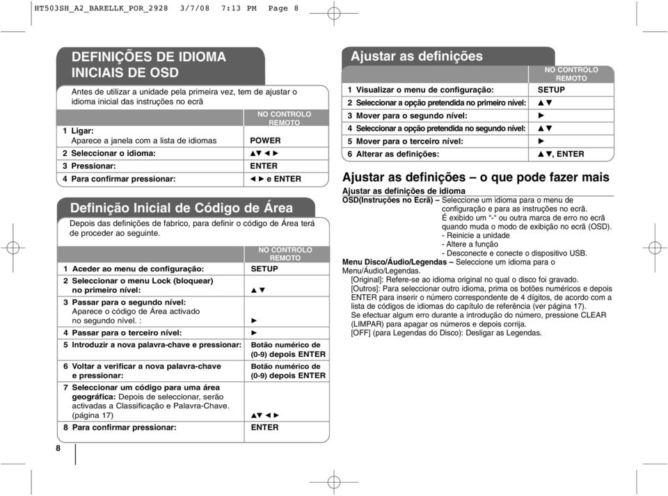 fabrico, para definir o código de Área terá de proceder ao seguinte.