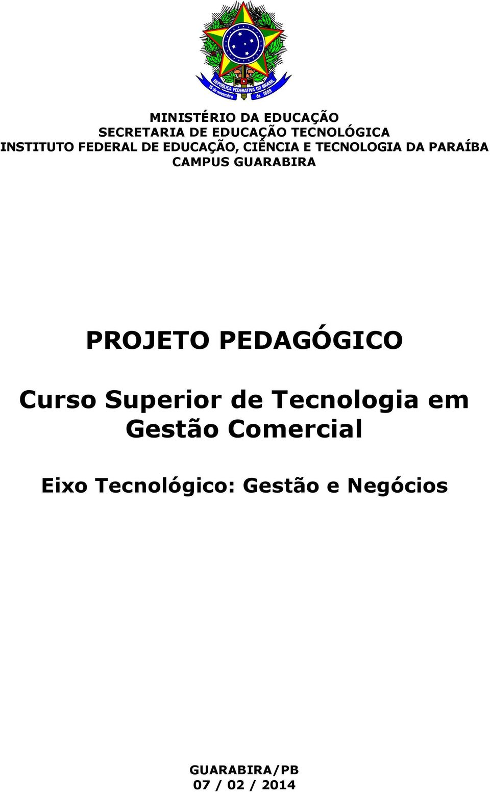 GUARABIRA PROJETO PEDAGÓGICO Curso Superior de Tecnologia em Gestão