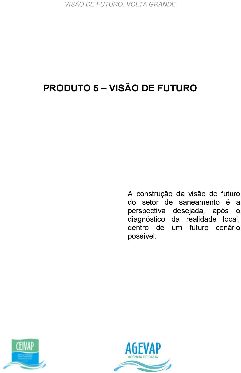 da visão de futuro do setor de saneamento é a