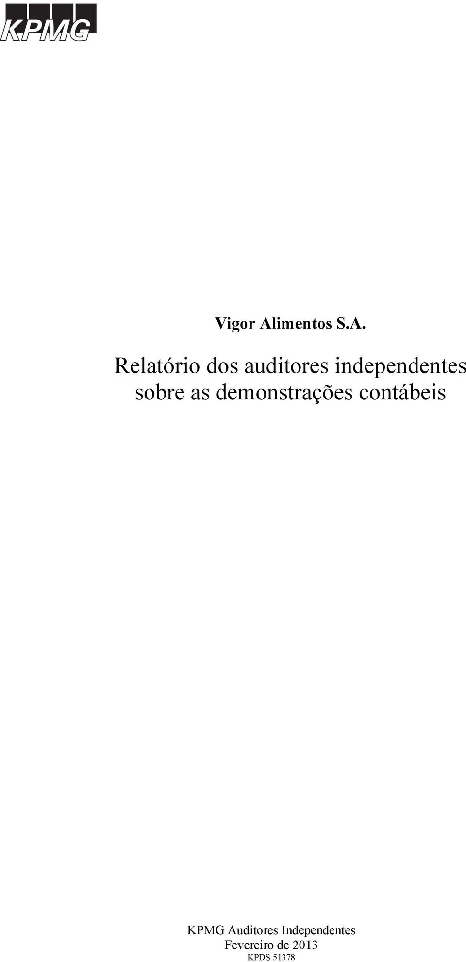 Relatório dos auditores independentes