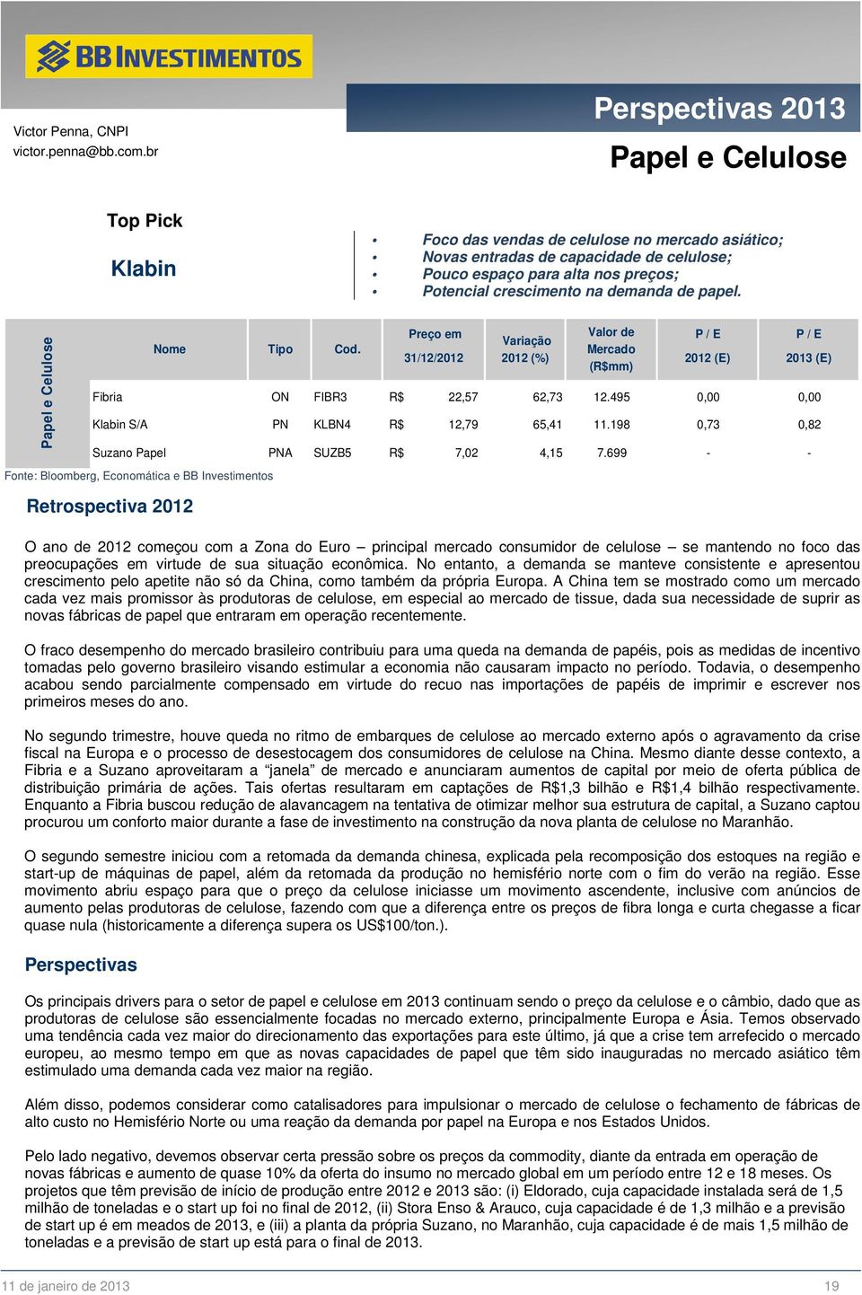 crescimento na demanda de papel.