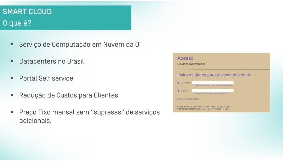 Datacenters no Brasil Portal Self service