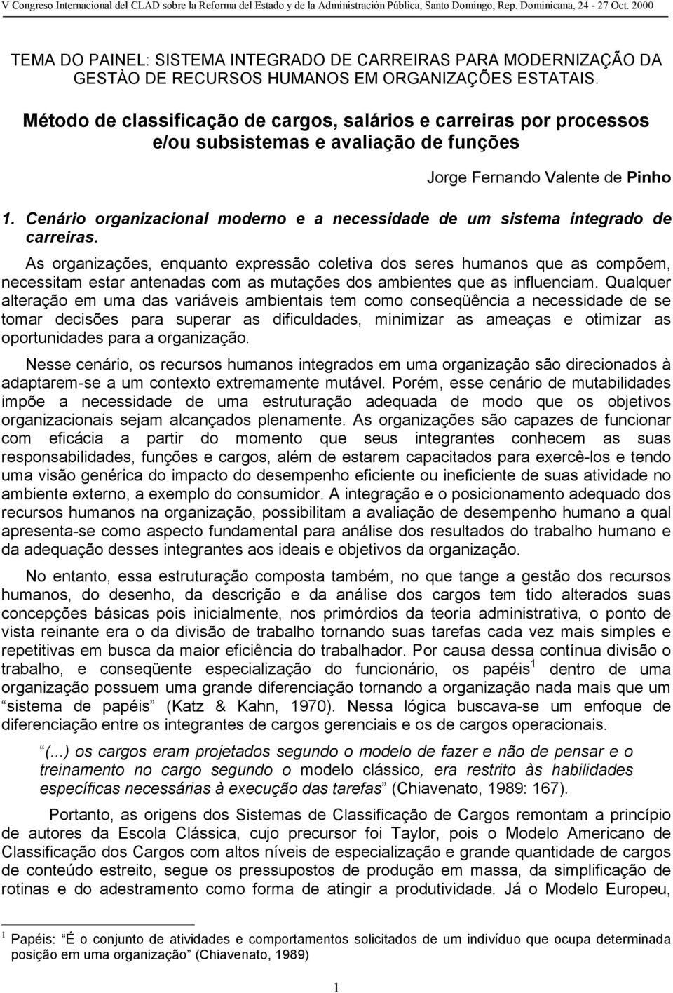 Cenário organizacional moderno e a necessidade de um sistema integrado de carreiras.