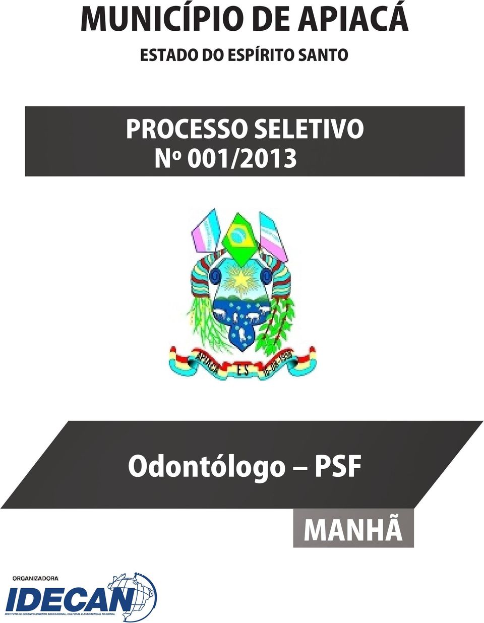 SANTO PROCESSO SELETIVO